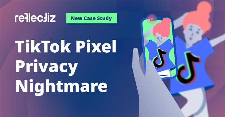 TikTok Pixel's privacy nightmare: A new case study